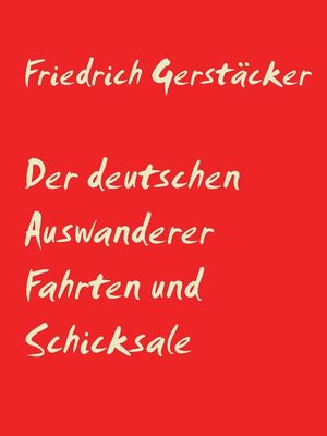 cover image of Der deutschen Auswanderer Fahrten und Schicksale